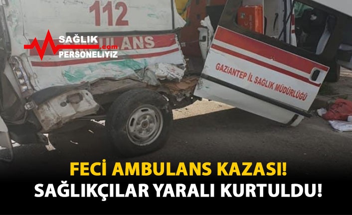 Feci Ambulans Kazası! Sağlıkçılar Yaralı Kurtuldu!